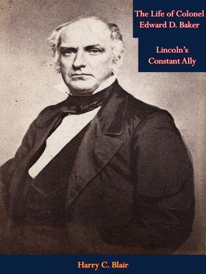 cover image of The Life of Colonel Edward D. Baker